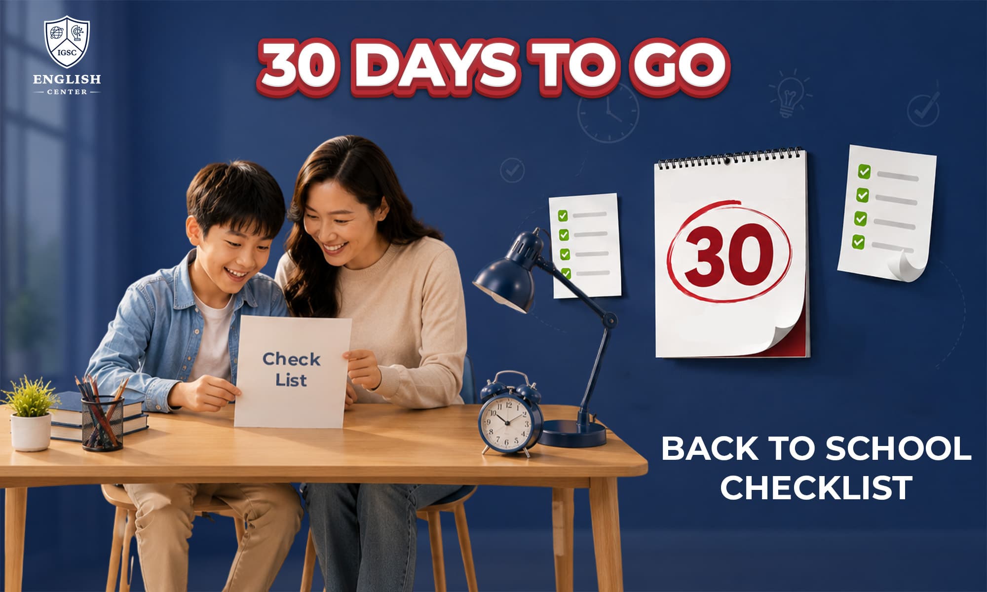 30 ngày trước khai giảng: Checklist chuẩn bị tâm lý và học tập cho con